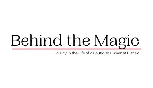 Behind the Magic: A Day in the Life of a Boutique Owner at Disney
