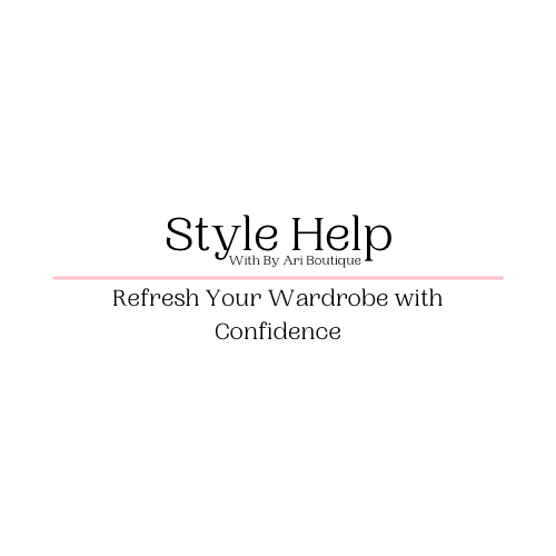 Style Help with By Ari Boutique: Refresh Your Wardrobe with Confidence