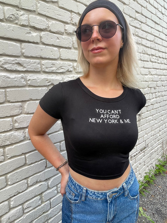 You Can’t Afford New York & Me Crop Top